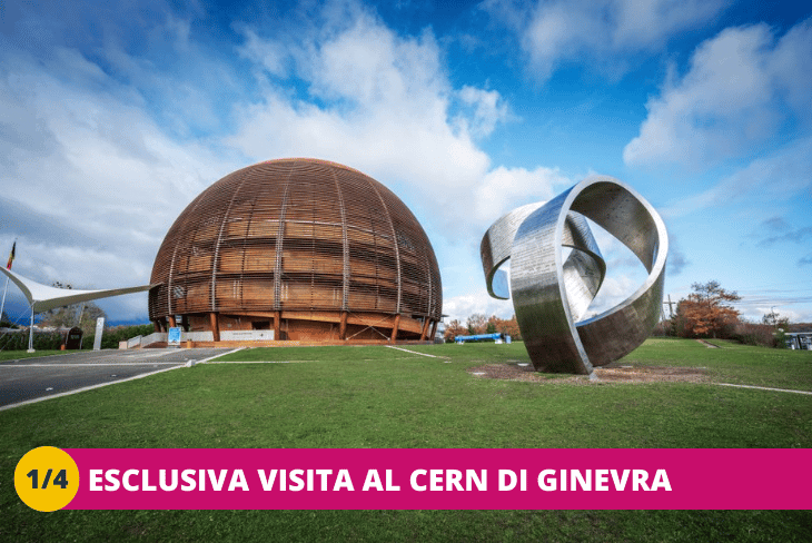 1_4 Alpi e Scienza tra Svizzera e Valle d'Aosta + Cern + Losanna - Turno Settimanale